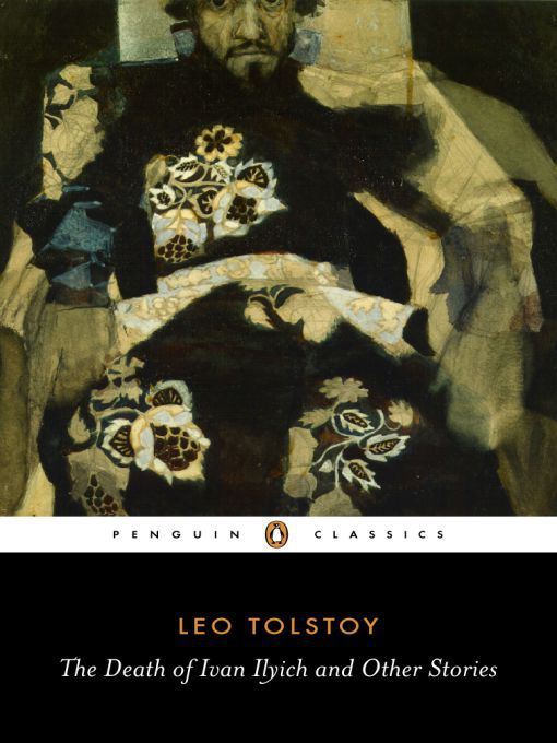 Title details for The Death of Ivan Ilyich and Other Stories by Leo Tolstoy - Wait list